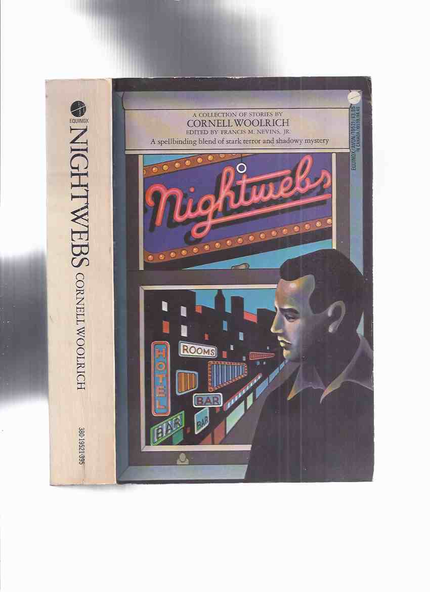 Image for NIGHTWEBS: A Collection of Stories -by Cornell Woolrich (stories from Beyond the Night and the Pulp Magazines Dime Mystery, Street & Smith's Detective; Detective Fiction Weekly; Black Mask; All American Fiction; etc)