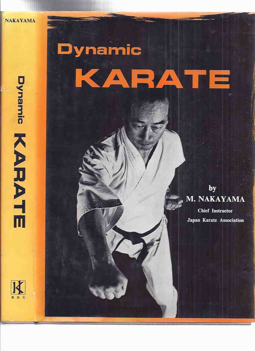 Dynamic Karate: Instruction By the Master -by Masatoshi Nakayama - Japan Karate Association ( Martial Arts ) Image for Dynamic Karate: Instruction By the Master -by Masatoshi Nakayama - Japan Karate Association ( Martial Arts )