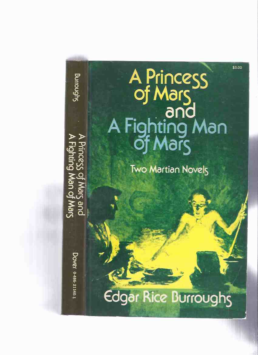 A Princess of Mars ---with A Fighting Man of Mars ---Two Martian Novels - John Carter Series Image for A Princess of Mars ---with A Fighting Man of Mars ---Two Martian Novels - John Carter Series