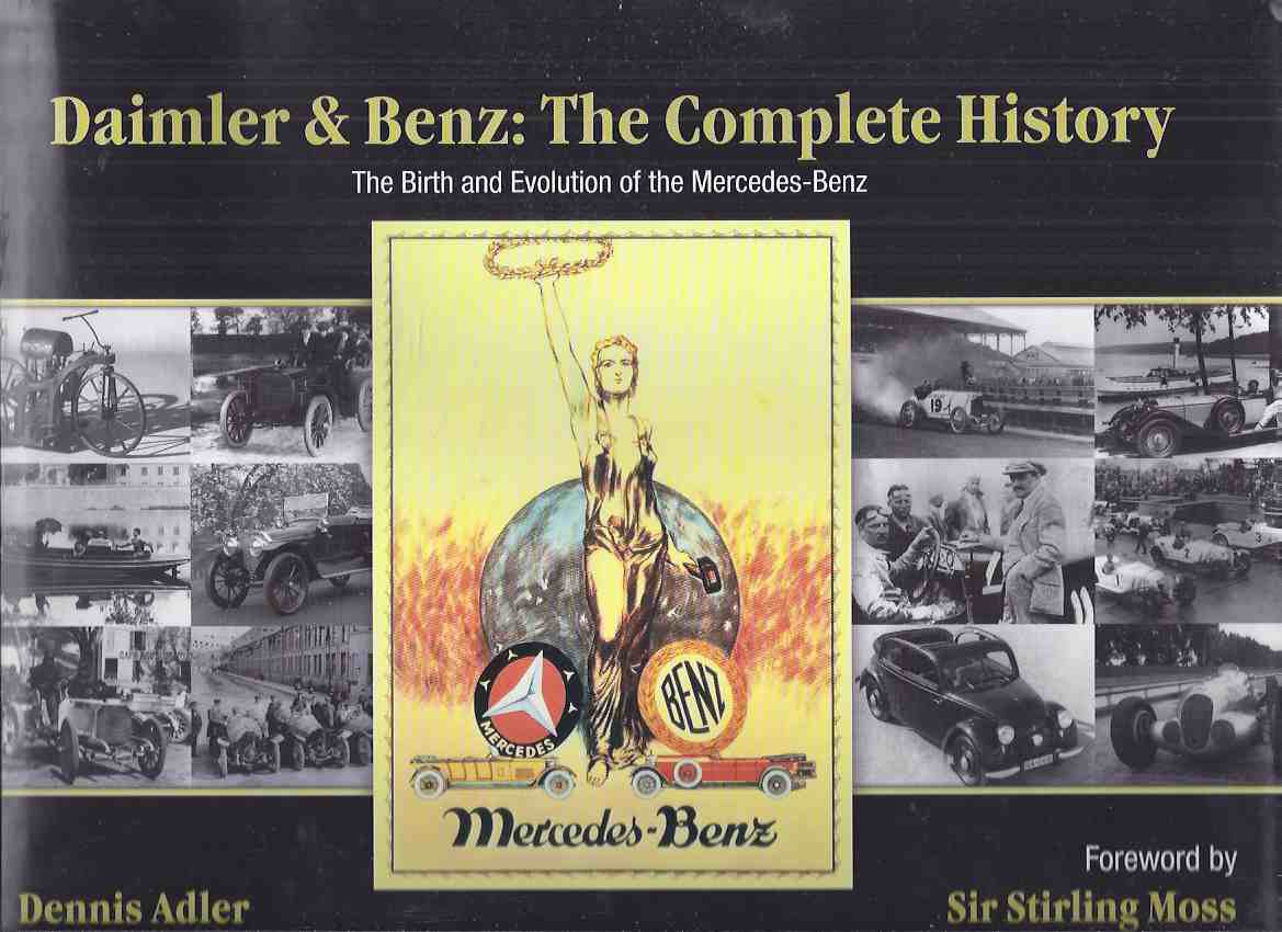 Daimler and Benz: The Complete History -The Birth and Evolution of the Mercedes Benz ( Cars / Automobile / Automotive history) Image for Daimler and Benz: The Complete History -The Birth and Evolution of the Mercedes Benz ( Cars / Automobile / Automotive history)