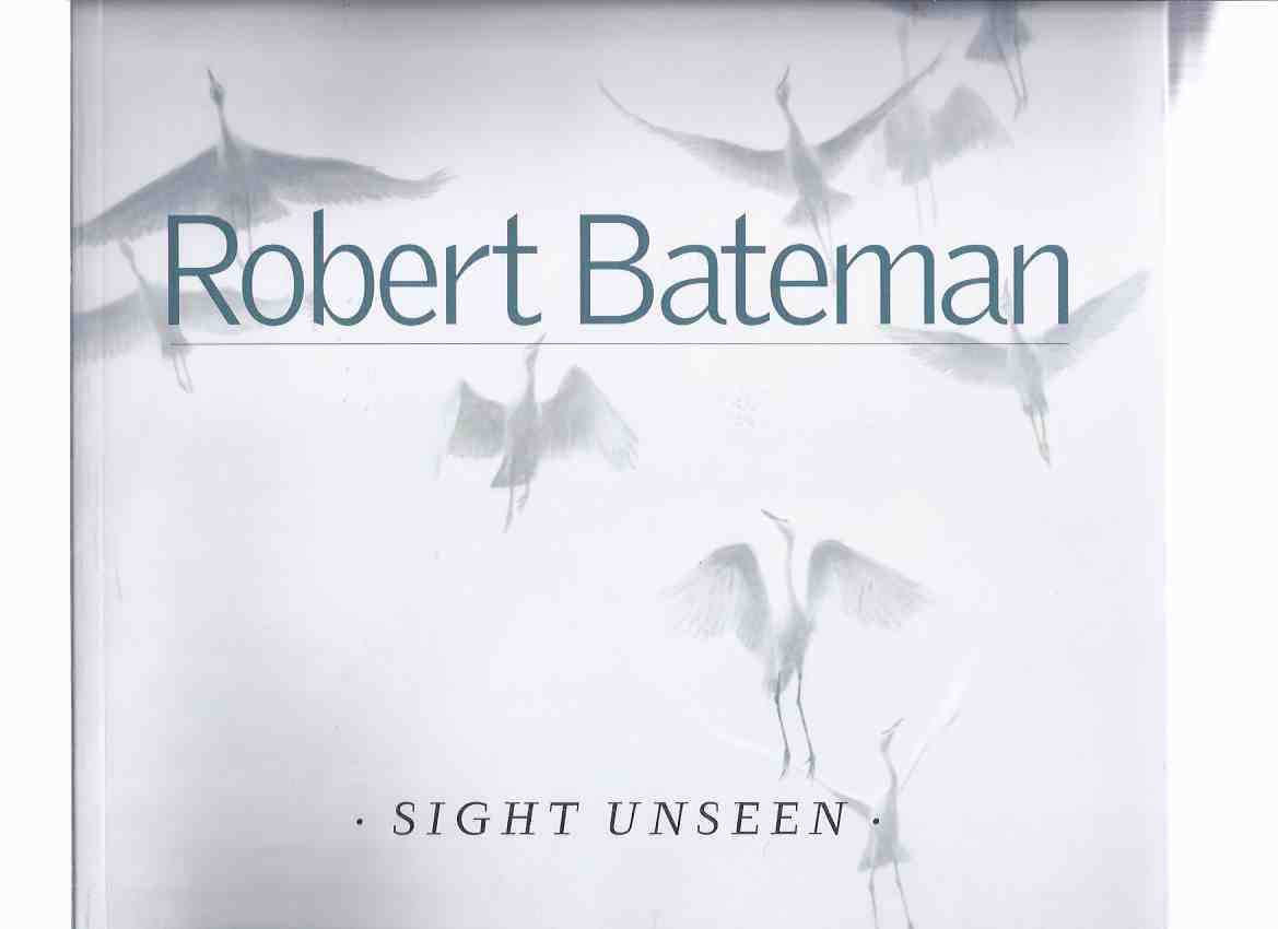 Image for SIGHT UNSEEN -by Robert Bateman / The Robert Bateman Centre (a Signed copy)( Wildlife Art / Art Works )