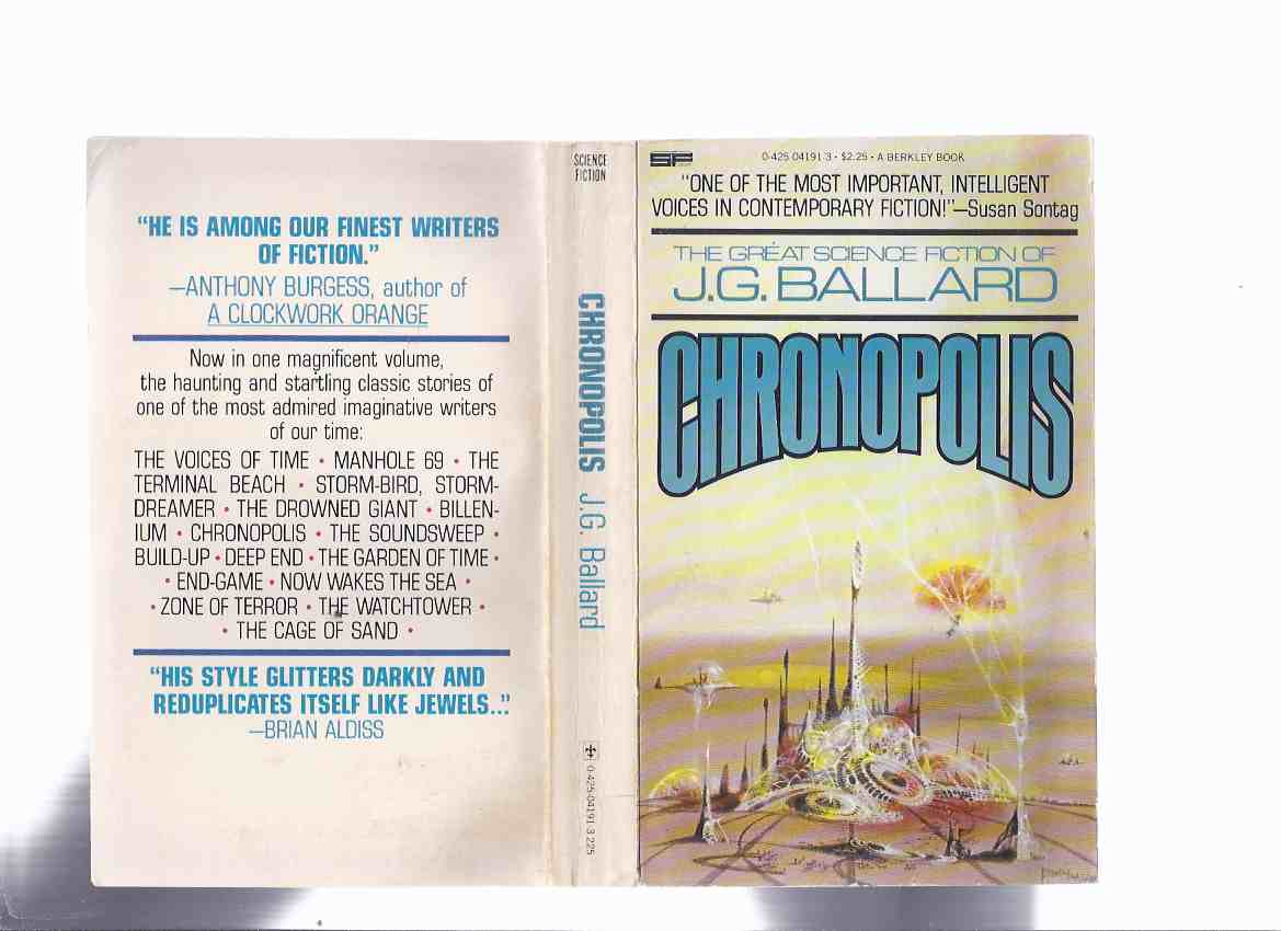 Image for CHRONOPOLIS: The Great Science Fiction of J G Ballard (inc. The Voices of Time; The Drowned Giant; The Terminal Beach; Manhole 69; Storm-Bird, Storm-Dreamer; The Sound-Sweep; Billenium; Chronopolis; Build-Up; The Garden of Time; End Game; The Watchtowers)