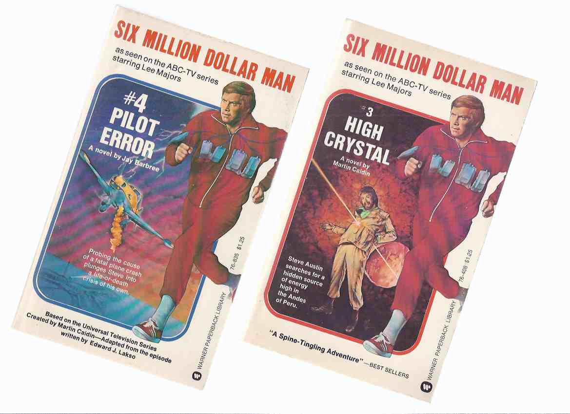Image for Six Million Dollar Man: High Crystal, Book 3 ---with Pilot Error, Book 4 -TWO VOLUMES ( Lee Majors TV Tie-In Covers )