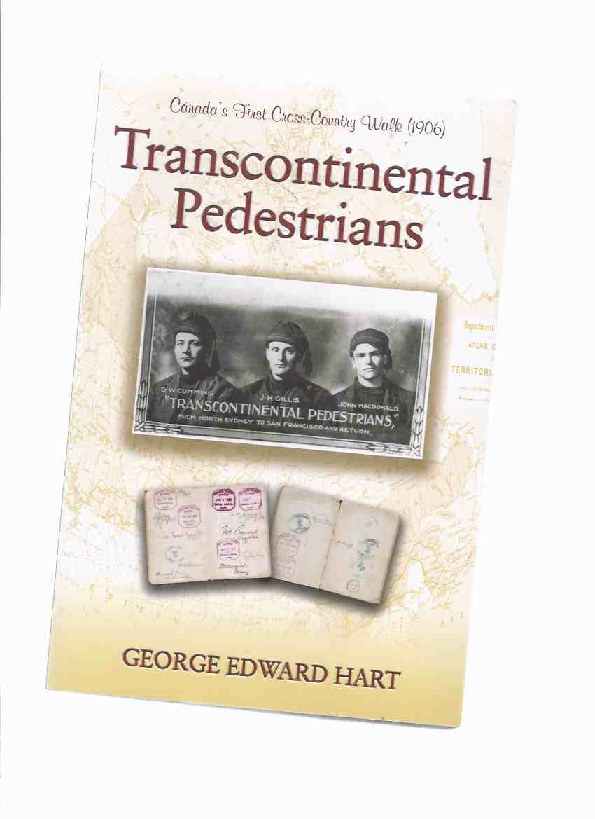 Image for Transcontinental Pedestrians: Canada's First Cross country Walk ( 1906 )( John Hugh Gillis )