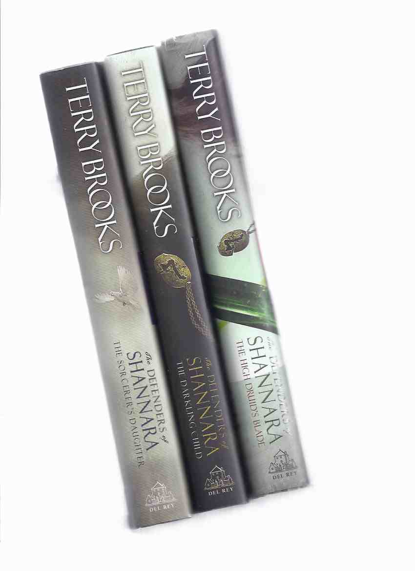 Defenders of Shannara series, Books 1, 2 & 3: The High Druid's Blade ---with The Darkling Child ---with The Sorcerer's Daughter -by Terry Brooks ( THREE Volumes )( i / ii / iii ) Image for Defenders of Shannara series, Books 1, 2 & 3: The High Druid's Blade ---with The Darkling Child ---with The Sorcerer's Daughter -by Terry Brooks ( THREE Volumes )( i / ii / iii )