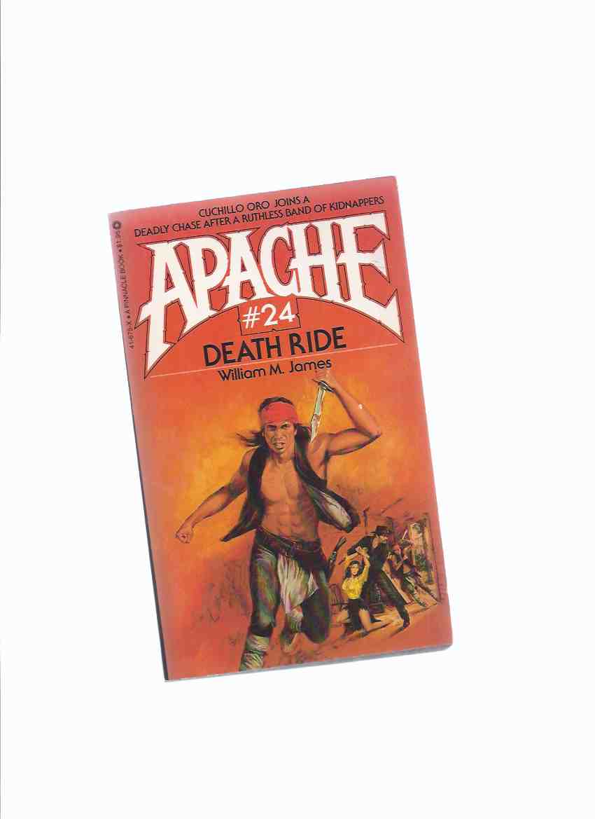Image for APACHE Volume # 24: Death Ride ( Book Twenty-Four )