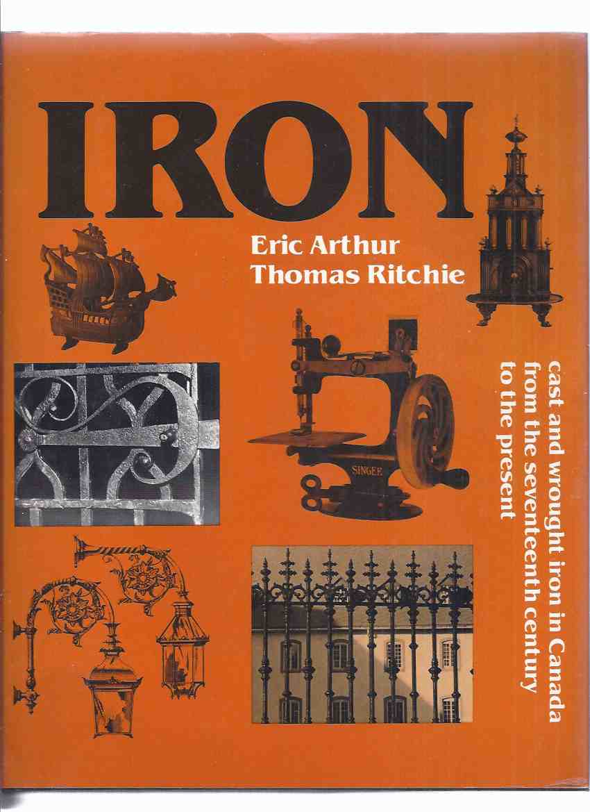 IRON: Cast & Wrought Iron in Canada from the 17th Century to the Present ( Introduction to Iron, Its Preparation, Forming, Application and Decorative properties and Uses )( Wroughtiron )( Photo Essay on The Pump House in Hamilton, Ontario )( Seventeenth ) Image for IRON: Cast & Wrought Iron in Canada from the 17th Century to the Present ( Introduction to Iron, Its Preparation, Forming, Application and Decorative properties and Uses )( Wroughtiron )( Photo Essay on The Pump House in Hamilton, Ontario )( Seventeenth )