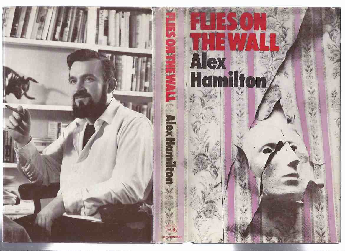 Flies on the Wall -by Alex Hamilton (short stories inc. Special Number; Below the Shadow; End of the Road; Fail; Not Enough Poison; Shoal of Time; Name to Conjure with; The Hat; Image of the Damned; Words of Warning; Quittance; Smithson's Second Sight ) Image for Flies on the Wall -by Alex Hamilton (short stories inc. Special Number; Below the Shadow; End of the Road; Fail; Not Enough Poison; Shoal of Time; Name to Conjure with; The Hat; Image of the Damned; Words of Warning; Quittance; Smithson's Second Sight )