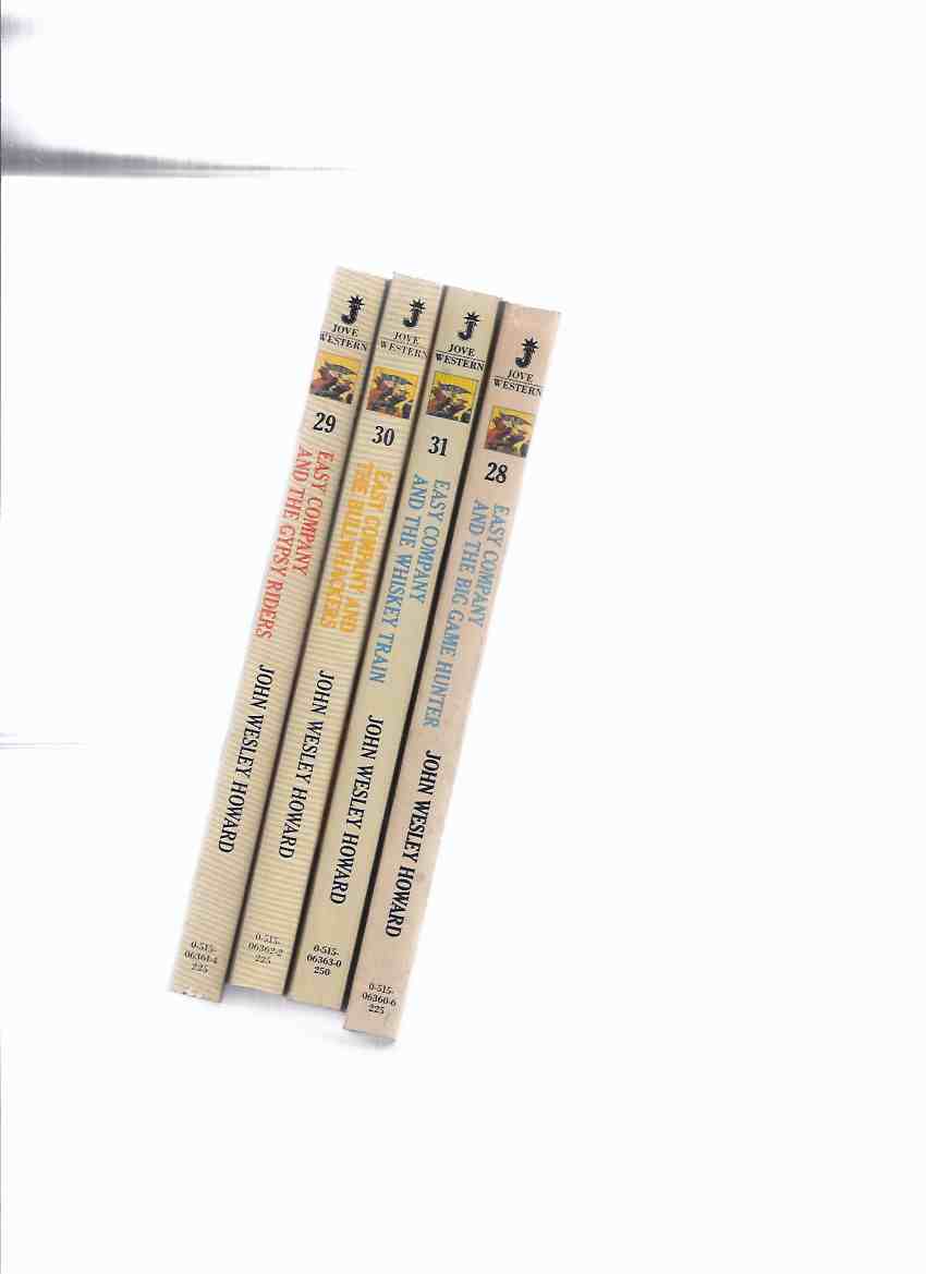 Image for FOUR VOLUMES: EASY COMPANY and the Big Game Hunter; and the Gypsy Riders; and the Bullwhackers; and the Whiskey Train -by John Wesley Howard -book 28, 29, 30, 31