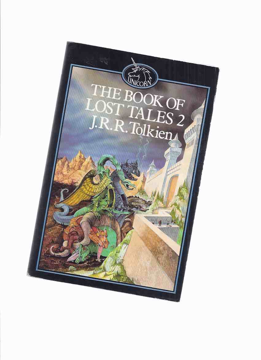 Image for The Book of Lost Tales ---BOOK TWO of The Lost Tales ---volume 2 ( ii ) of The History of Middle Earth -by J R R Tolkien