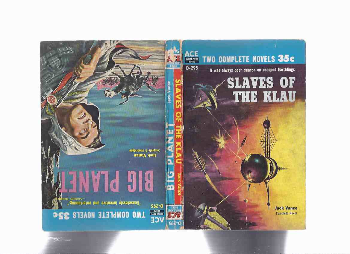 Image for ACE Double # D-295: Slaves of the Klau / Big Planet -by Jack Vance