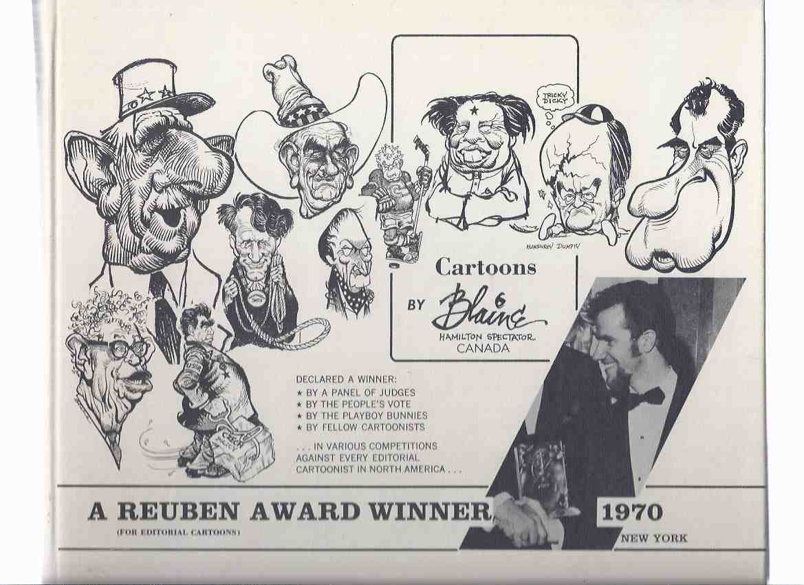Cartoons By Blaine Hamilton Spectator Ontario, Canada - 1970 -A Reuben award Winner, 1970 -a Signed Copy ( Trudeaumania, John G Diefenbaker, John F/Robert Kennedy, Richard Nixon, Spiro Agnew, Charles De Gaulle, Louis Satchmo Armstrong, Lord Beaverbrook ) Image for Cartoons By Blaine Hamilton Spectator Ontario, Canada - 1970 -A Reuben award Winner, 1970 -a Signed Copy ( Trudeaumania, John G Diefenbaker, John F/Robert Kennedy, Richard Nixon, Spiro Agnew, Charles De Gaulle, Louis Satchmo Armstrong, Lord Beaverbrook )