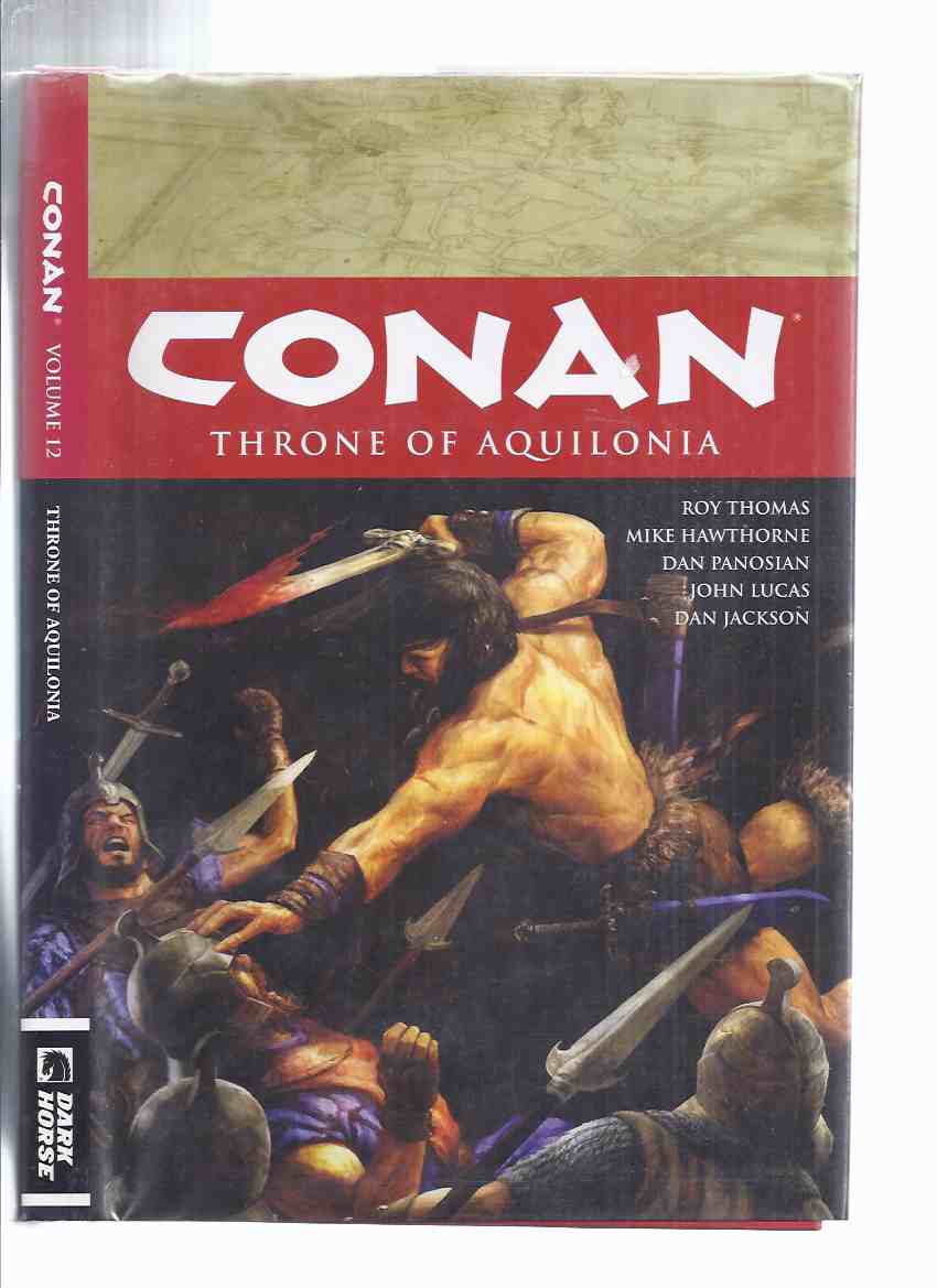 CONAN Throne of Aquilonia ( 6 Issue Omnibus, Collects Comic # 7 8 9 10 11 12 of Road of Kings series )( Of Prince & Plotters; Horrors Beneath the Stones; When Death Takes Wing; Is Tarantia Burning; Cimmerian in Argos; Conan's Day in Court ) Image for CONAN Throne of Aquilonia ( 6 Issue Omnibus, Collects Comic # 7 8 9 10 11 12 of Road of Kings series )( Of Prince & Plotters; Horrors Beneath the Stones; When Death Takes Wing; Is Tarantia Burning; Cimmerian in Argos; Conan's Day in Court )