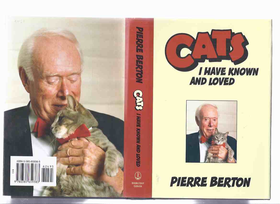 CATS I Have Known and Loved, with Illustrations ---by Pierre Berton -a Signed Copy Image for CATS I Have Known and Loved, with Illustrations ---by Pierre Berton -a Signed Copy