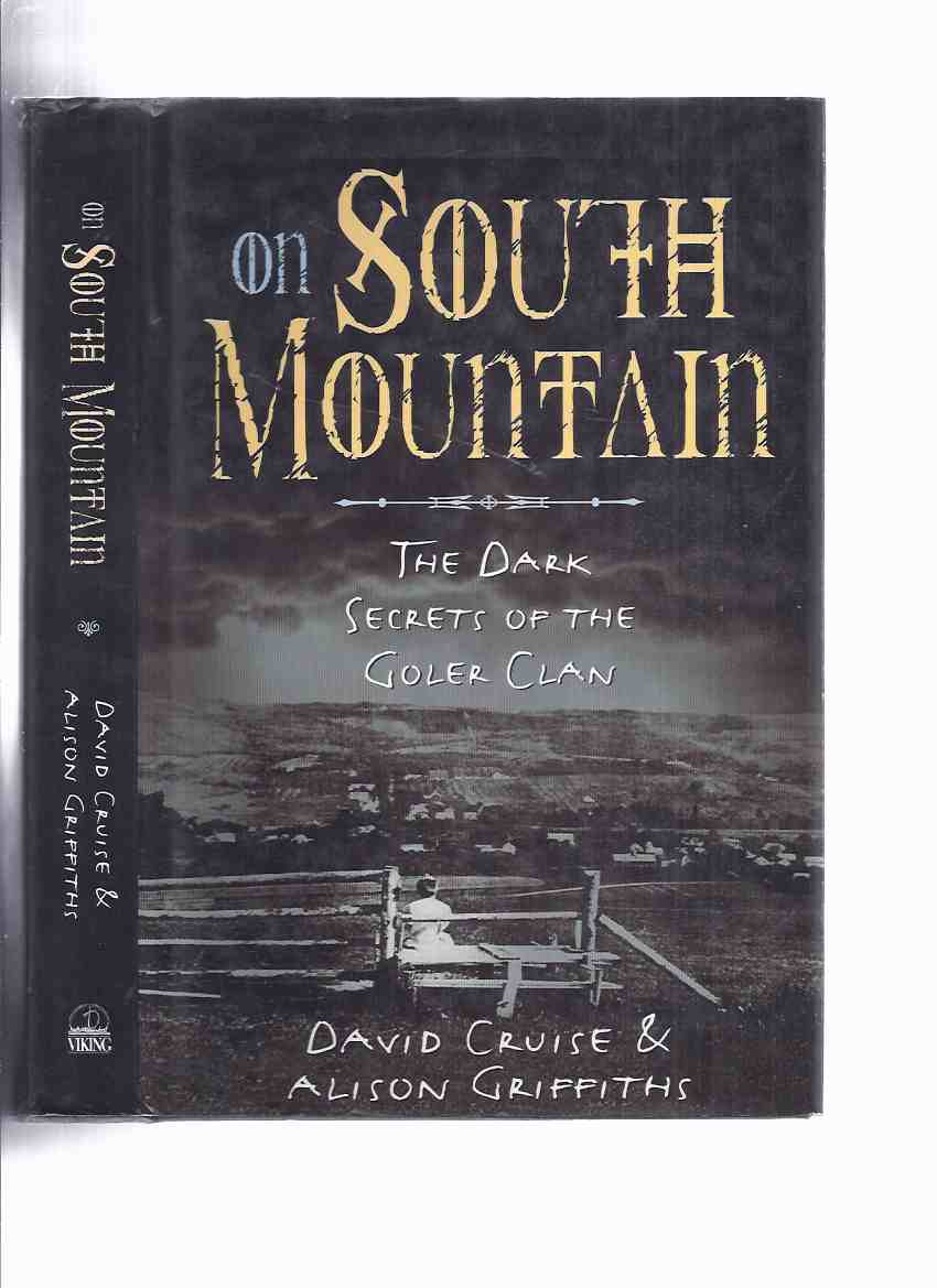 Image for ON SOUTH MOUNTAIN: The Dark Secrets of the Goler Clan ( Annapolis Valley, Nova Scotia )( True Crime / Incest )