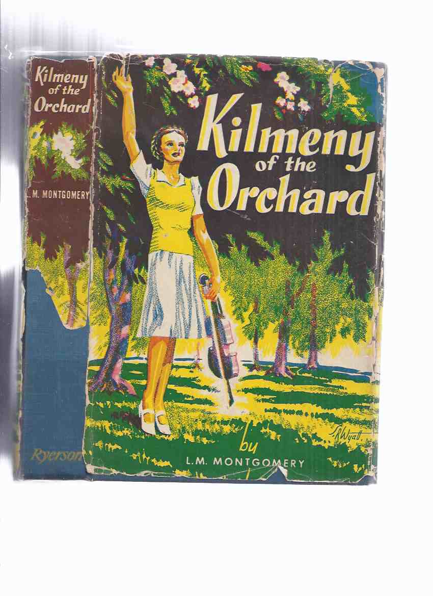 Image for Kilmeny of the Orchard -by L M Montgomery ( Lucy Maud )