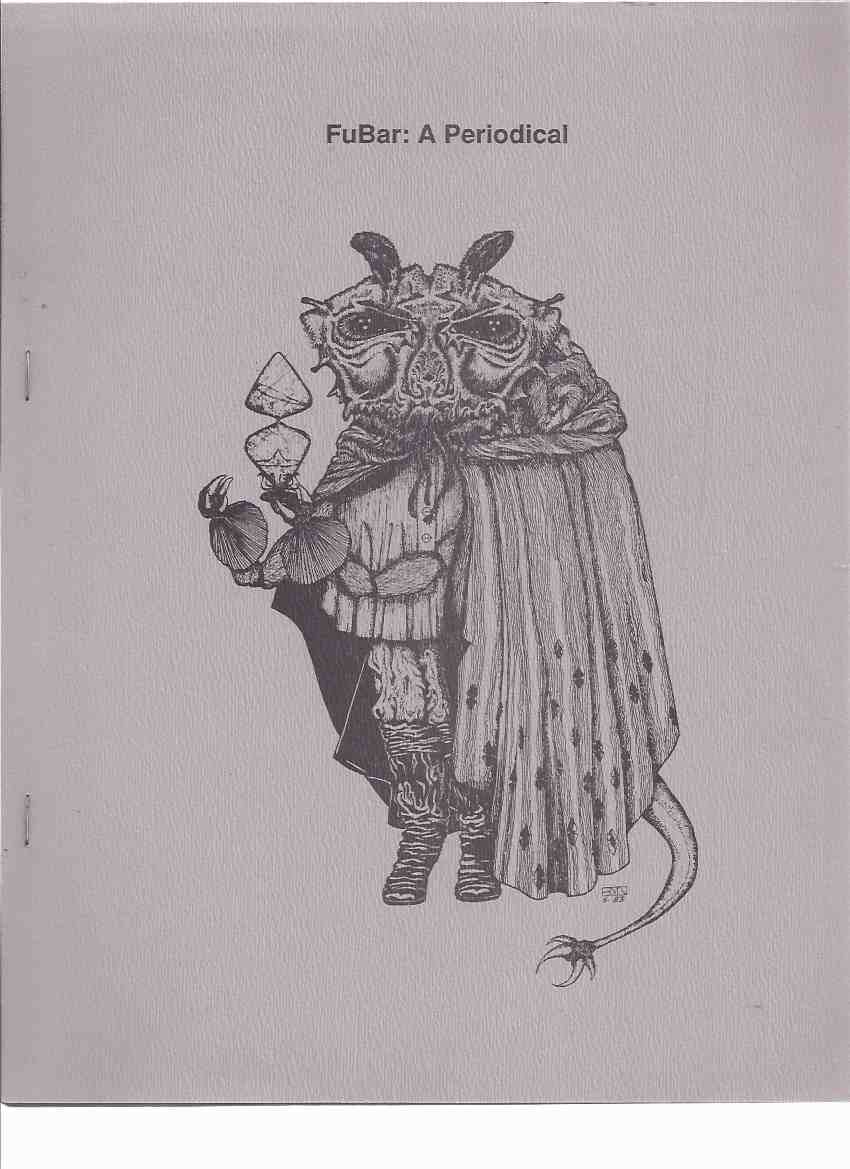 FuBar: A Periodical 6 ( Checklist of HPL Fanzines: Lovecraftian; Lovecraft Collector; Lovecraft Collectors Library; Lovecraftsman; Nyctalops; Dark Brotherhood Journal; Journal of HPL Society; Crypt of Cthulhu; Dagon; etc)( Bibliography ) Image for FuBar: A Periodical 6 ( Checklist of HPL Fanzines: Lovecraftian; Lovecraft Collector; Lovecraft Collectors Library; Lovecraftsman; Nyctalops; Dark Brotherhood Journal; Journal of HPL Society; Crypt of Cthulhu; Dagon; etc)( Bibliography )