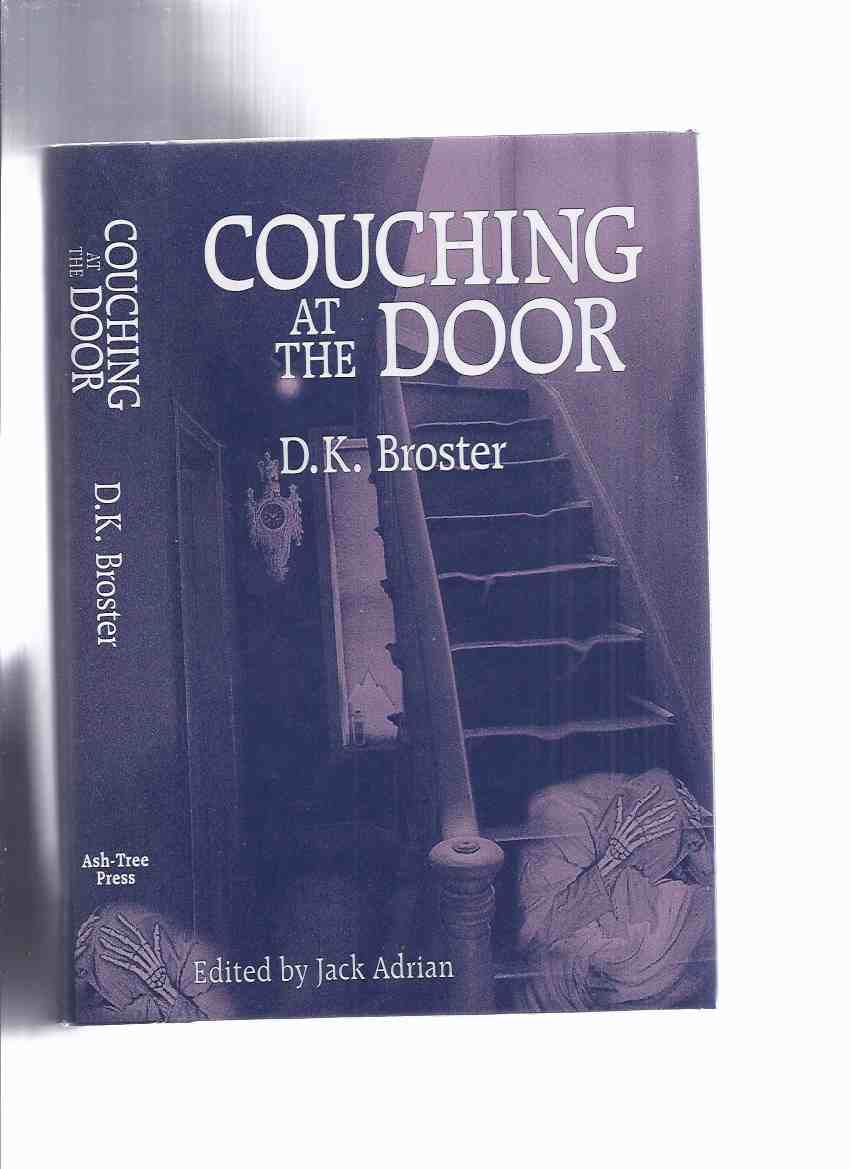 Image for Couching at the Door: Strange and Macabre Stories -by D K Broster / Ash Tree Press