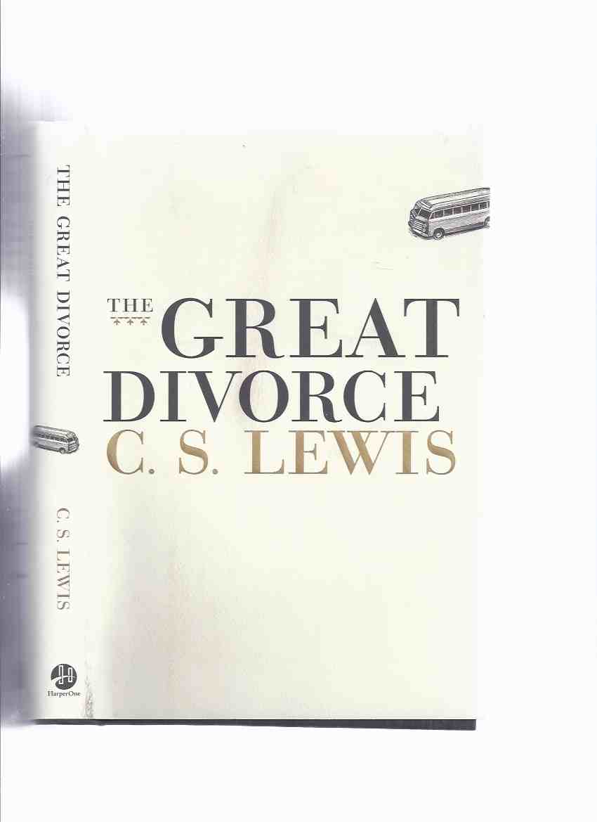 The Great Divorce: A Dream -by C S Lewis Image for The Great Divorce: A Dream -by C S Lewis