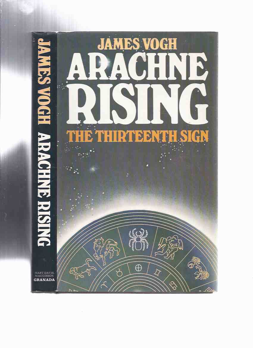 Image for Arachne Rising: The Thirteenth Sign of the Zodiac -by James Vogh ( 13th )