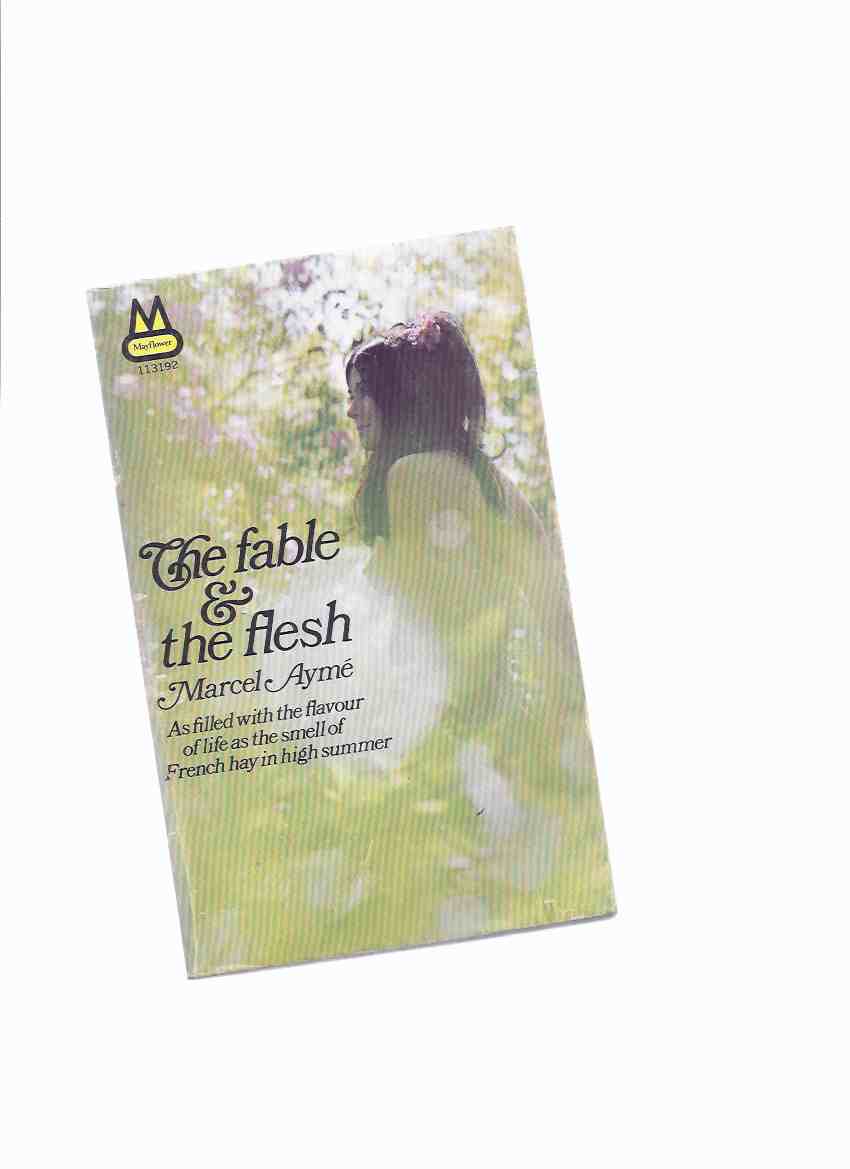 Image for The Fable and the Flesh -by Marcel Ayme ( French title: La Vouivre )( Aymé )