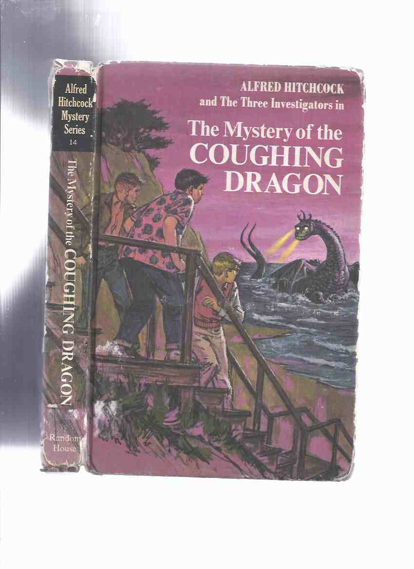 Alfred Hitchcock and the Three Investigators in The Mystery of The Coughing Dragon, Volume # 14 in the Series ( 3 Investigators )( Book Fourteen / 14th ) Image for Alfred Hitchcock and the Three Investigators in The Mystery of The Coughing Dragon, Volume # 14 in the Series ( 3 Investigators )( Book Fourteen / 14th )