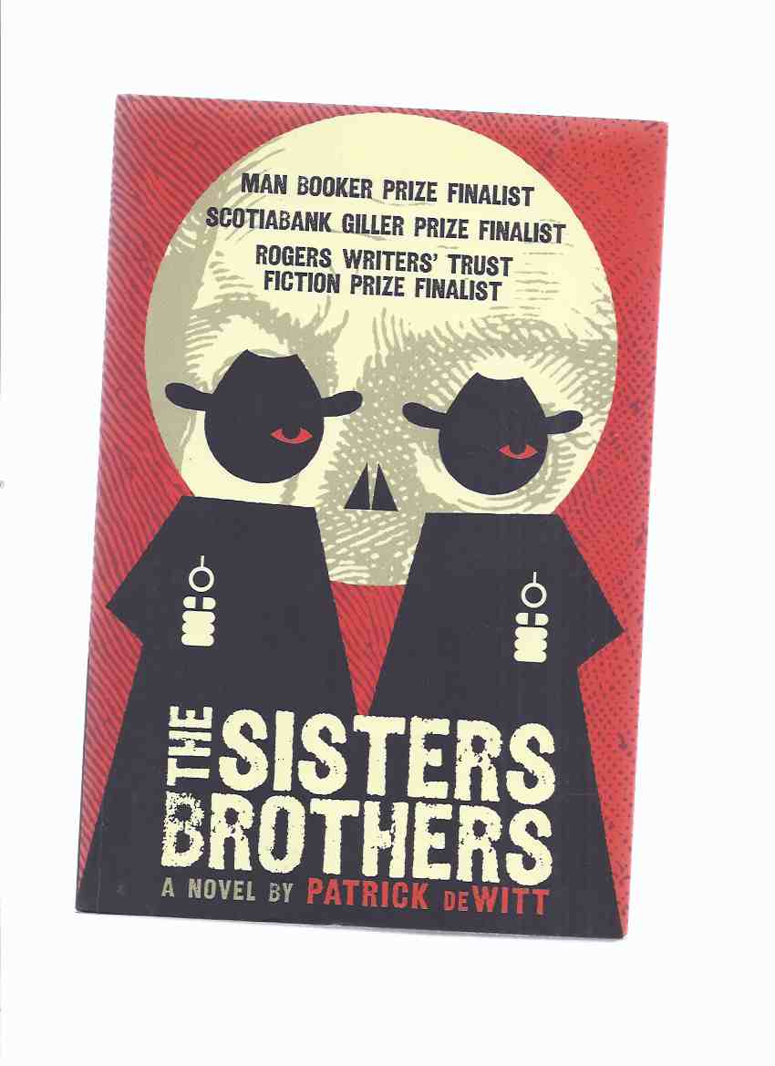 Image for The Sisters Brothers: A Novel -by Patrick deWitt -a signed Copy