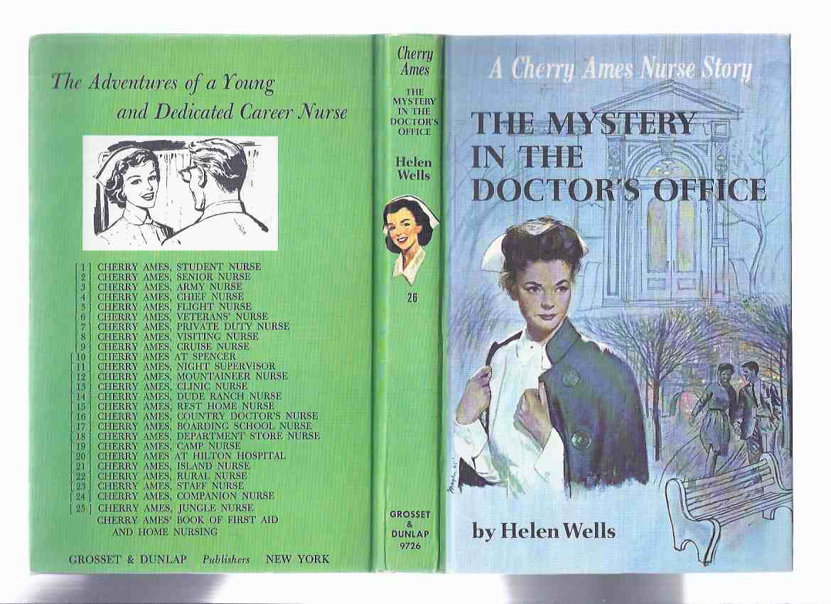 Cherry Ames: The Mystery in the Doctor's Office ( Nurse ) --- Book # 26 -by Helen Wells ( Volume Twenty-Six ) ( Dr. ) Image for Cherry Ames: The Mystery in the Doctor's Office ( Nurse ) --- Book # 26 -by Helen Wells ( Volume Twenty-Six ) ( Dr. )