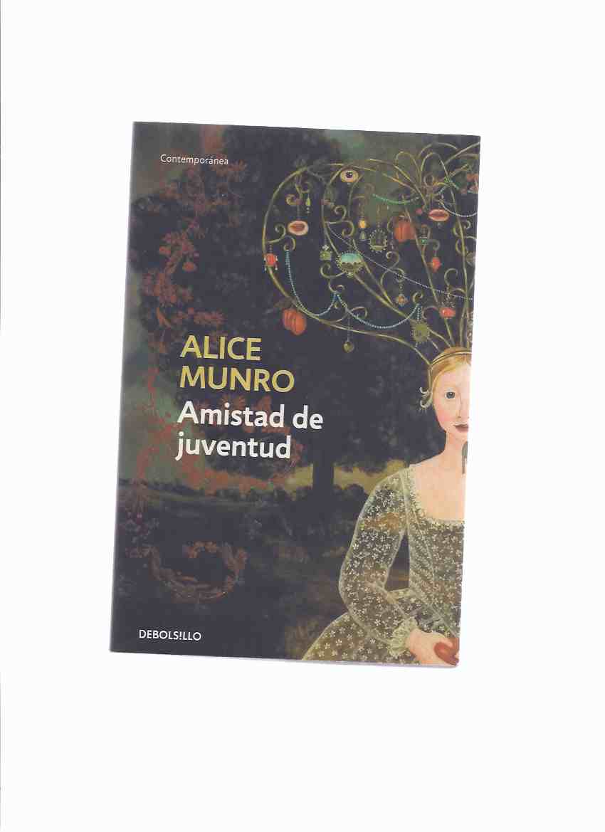 Image for Amistad De Juventud -by Alice Munro -a Signed Copy ( Spanish Edition of Friend of My Youth )