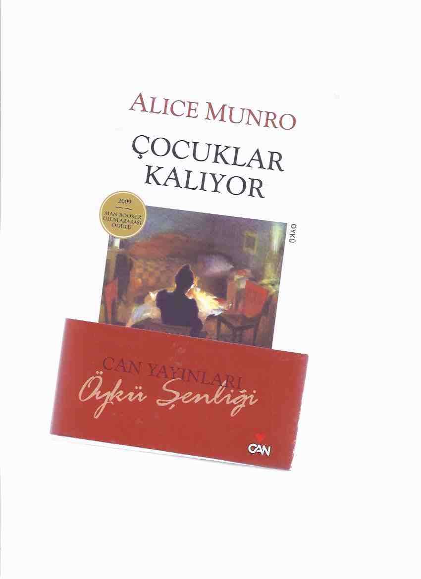 Image for Cocuklar Kaliyor - Oyku -by Alice Munro -a Signed Copy ( Turkish Edition of Love of a Good Woman ) ( çocuklar Kaliyor - Öykü )