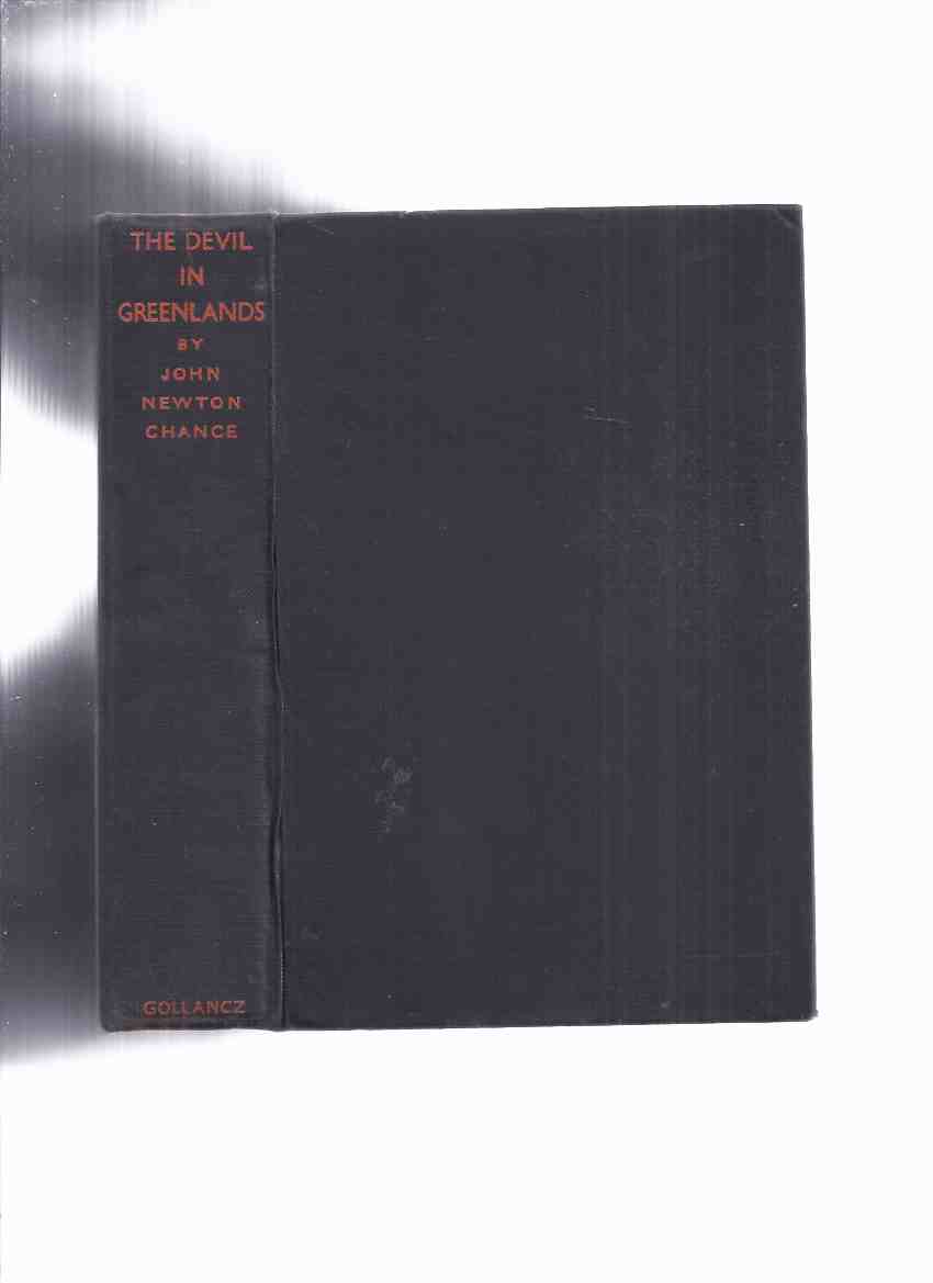 Image for The Devil in Greenlands: A Small Matter of Life and Death -by John Newton Chance ( 1st UK Edition )