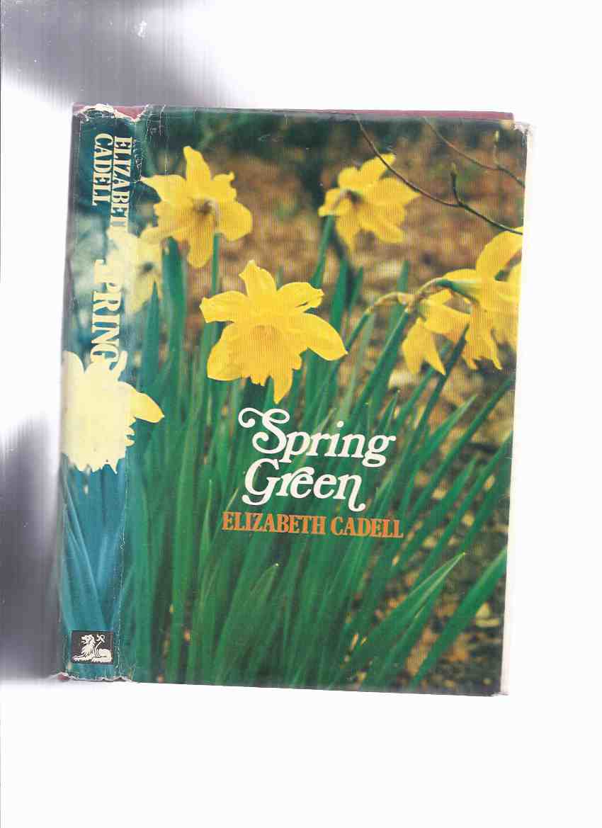 Image for Spring Green ---by Elizabeth Cadell ( Hardcover in Dustjacket )