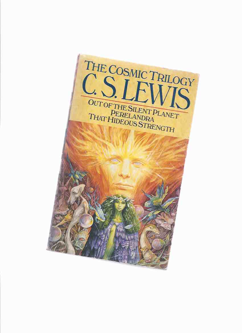 The Cosmic Trilogy, Comprising: Out of the Silent Planet, Perelandra ( Aka Voyage to Venus ), That Hideous Strength (aka The Tortured Planet ) ---omnibus volume with Brian Froud Cover Art ( Book 1, 2, 3 )( Variant Design on Spine ) Image for The Cosmic Trilogy, Comprising: Out of the Silent Planet, Perelandra ( Aka Voyage to Venus ), That Hideous Strength (aka The Tortured Planet ) ---omnibus volume with Brian Froud Cover Art ( Book 1, 2, 3 )( Variant Design on Spine )