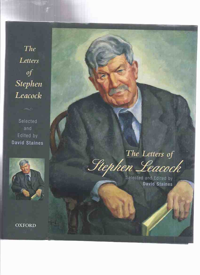 Image for The Letters of Stephen Leacock (inc. Early Years; Cecil Rhodes Trust Tour, 1907-1908; Humorist; Towards Retirement; Discovery of the Canadian West; End of the War, etc)( Memoir By Agnes Leacock )