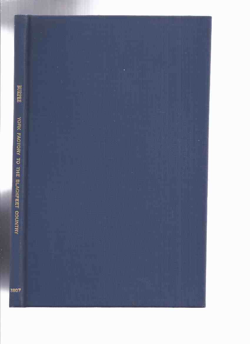 Image for York Factory to the Blackfeet Country: Journal of Anthony Hendry 1754-55 (from Proceedings & Transactions of Royal Society of Canada 3rd Series-Volume I May 1907 )( Fold-Out Map Intact)(aka A year inland: The journal of a Hudson's Bay Company winterer )