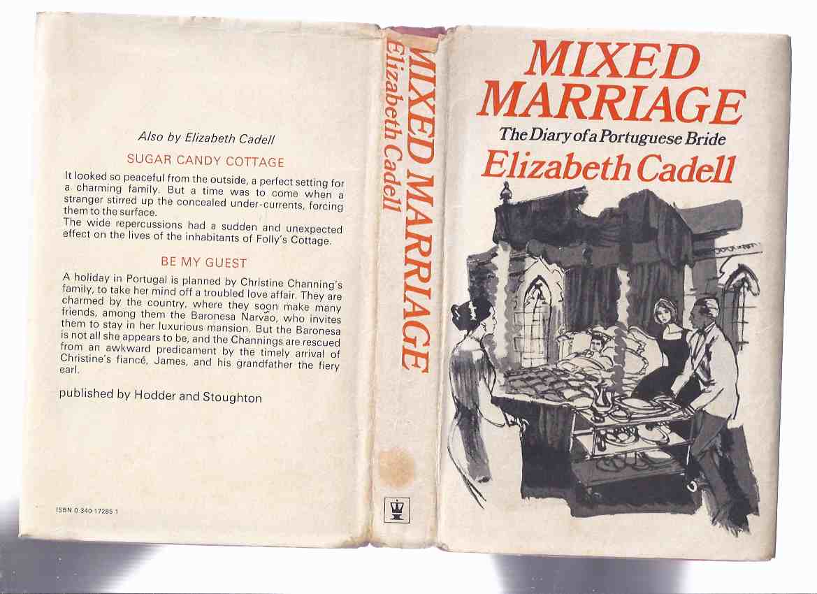 Mixed Marriage - The Diary of a Portuguese Bride ---by Elizabeth Cadell Image for Mixed Marriage - The Diary of a Portuguese Bride ---by Elizabeth Cadell