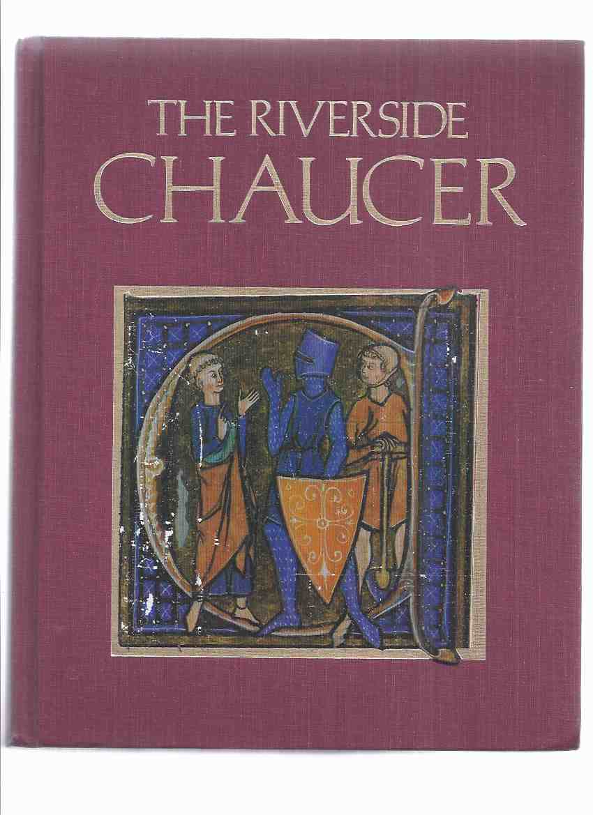 Image for The Riverside Chaucer, 3rd Edition ( Based on The Works of Geoffrey Chaucer, Edited By F N Robinson )(includes: Canterbury tales; Book of Duchess; House of Fame; Anelida and Arcite; Parliament of Fowls; Boece; Troilus and Criseyde; Legend of Good Women )