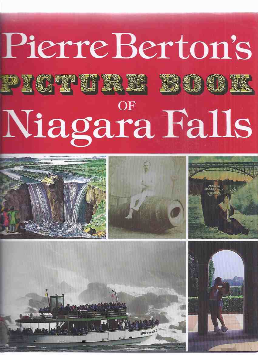 Image for Pierre Berton's Picture Book of Niagara Falls -by Pierre Berton -a Signed Copy ( Rare Paintings / Forgotten Photographs )( New York / Ontario History )( Marilyn Monroe related)
