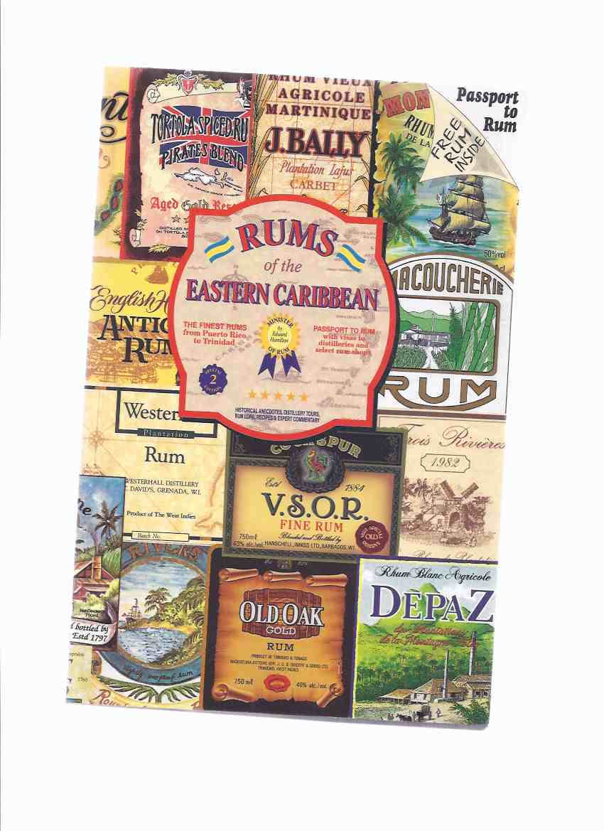 Image for Rums of the Eastern Caribbean, Historical Anecdotes, Distillery Tours, Rum Lore, Recipes & Expert Commentary (The Finest Rums from Puerto Rico to Trinidad )( Alcohol / Cocktails / Drinking, etc)