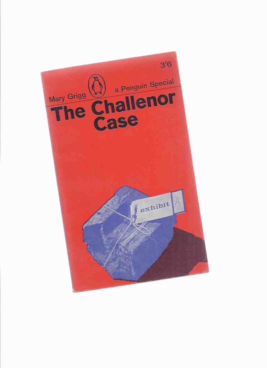 Image for The Challenor Case -by Mary Grigg -a Penguin Special ( Harold Gordon "Tanky" Challenor / Donald Rooum / Forensic Science )( London Metropolitan Police )( Trial )