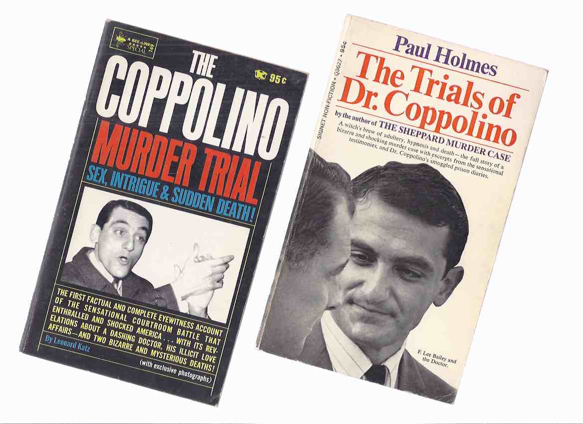 Image for TWO BOOKS: The Coppolino Murder Trial: Sex, Intrigue & Sudden Death, the First Eyewitness Account ---with The Trials of Dr Coppolino (a Witch's Brew of Adultery, Hypnosis and Death -by Leonard Katz and Paul Holmes ( Doctor Carl Coppolino )