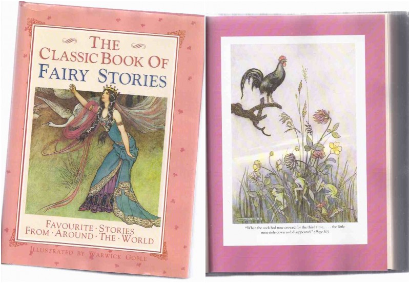 Image for Classic Book of Fairy Stories / Illustrated / Illustrations By Warwick Goble ( Tales include: Cinderella; Adventures of John Dietrich; Jack & Bean Stalk; Snow White & Rose Red; Beauty & Beast; Six Swans; Clever Alice; Little Snowdrop; Puss in Boots etc)