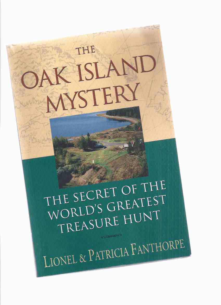 Image for The Oak Island Mystery: The Secret of the World's Greatest Treasure Hunt -by lionel and Patricia Fanthorpe (aka The Money Pit )