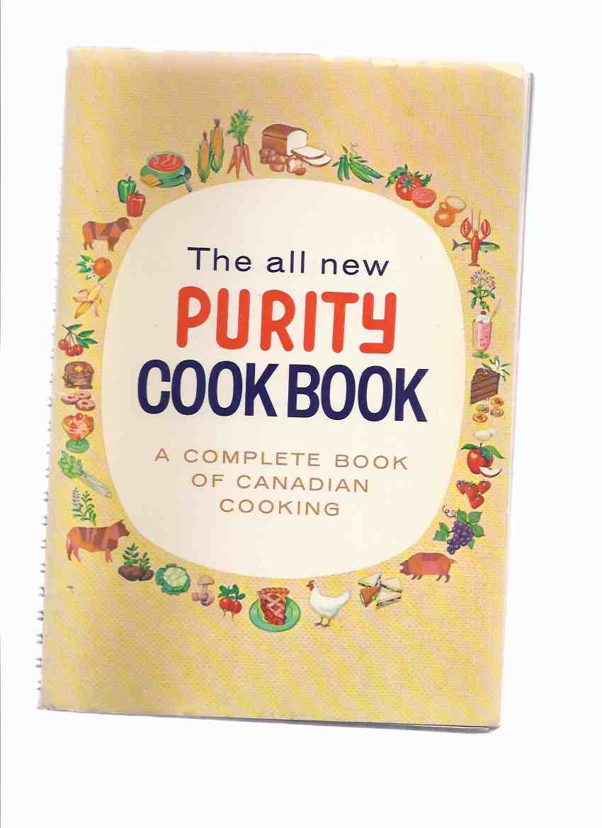 Image for The All New Purity ( Flour ) Cook Book: A Complete Book of Canadian Cooking / Maple Leaf Mills Limited ( Cookbook / Cooking / Recipes )