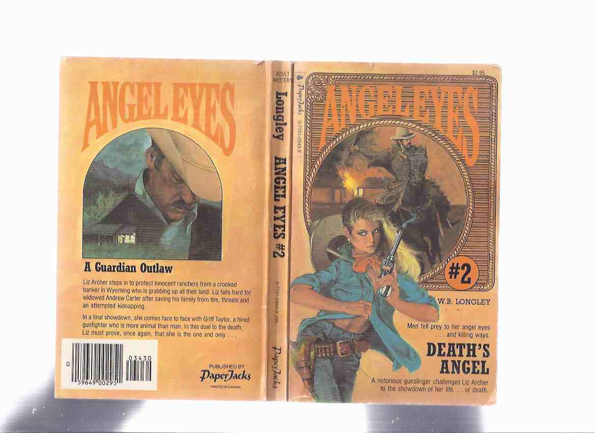 Image for ANGEL EYES Book 2: Death's Angel -by W B Longley ( Volume Two / ii )