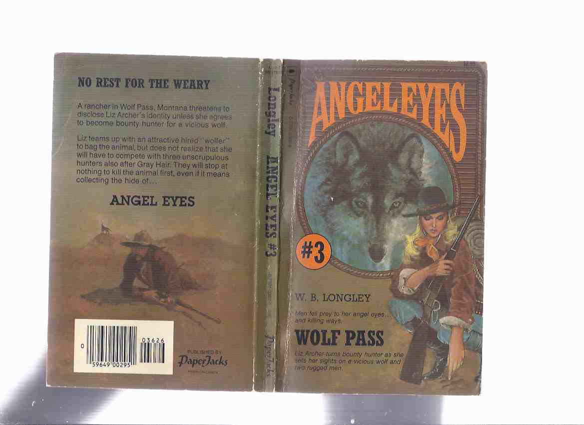 Image for ANGEL EYES Book 3: Wolf Pass -by W B Longley ( Volume Three / iii )