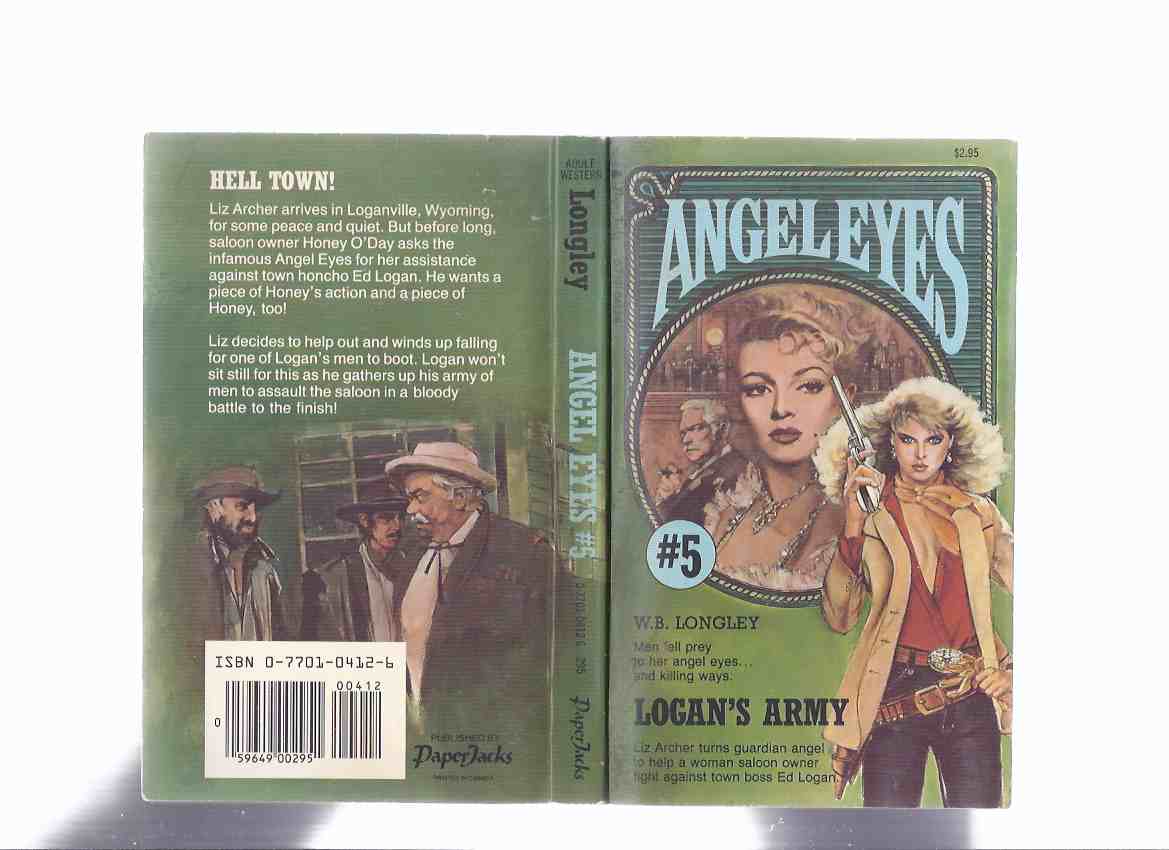 Image for ANGEL EYES Book 5: Logan's Army -by W B Longley ( Volume Five / v )