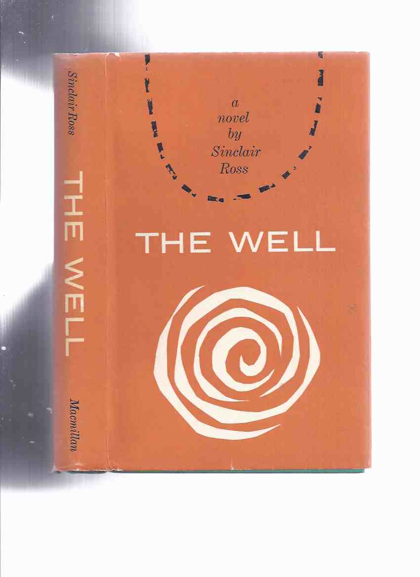 Image for The Well: A Novel -by Sinclair Ross ( Author's 2nd Book )