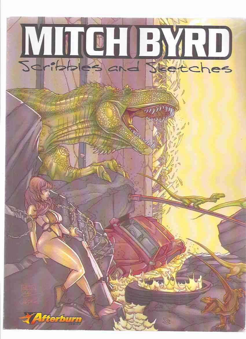Image for Mitch Byrd Scribbles and Sketches Volume 1 ( Afterburn Comics )( Illustrator / Art / Artist ) Vol. i )