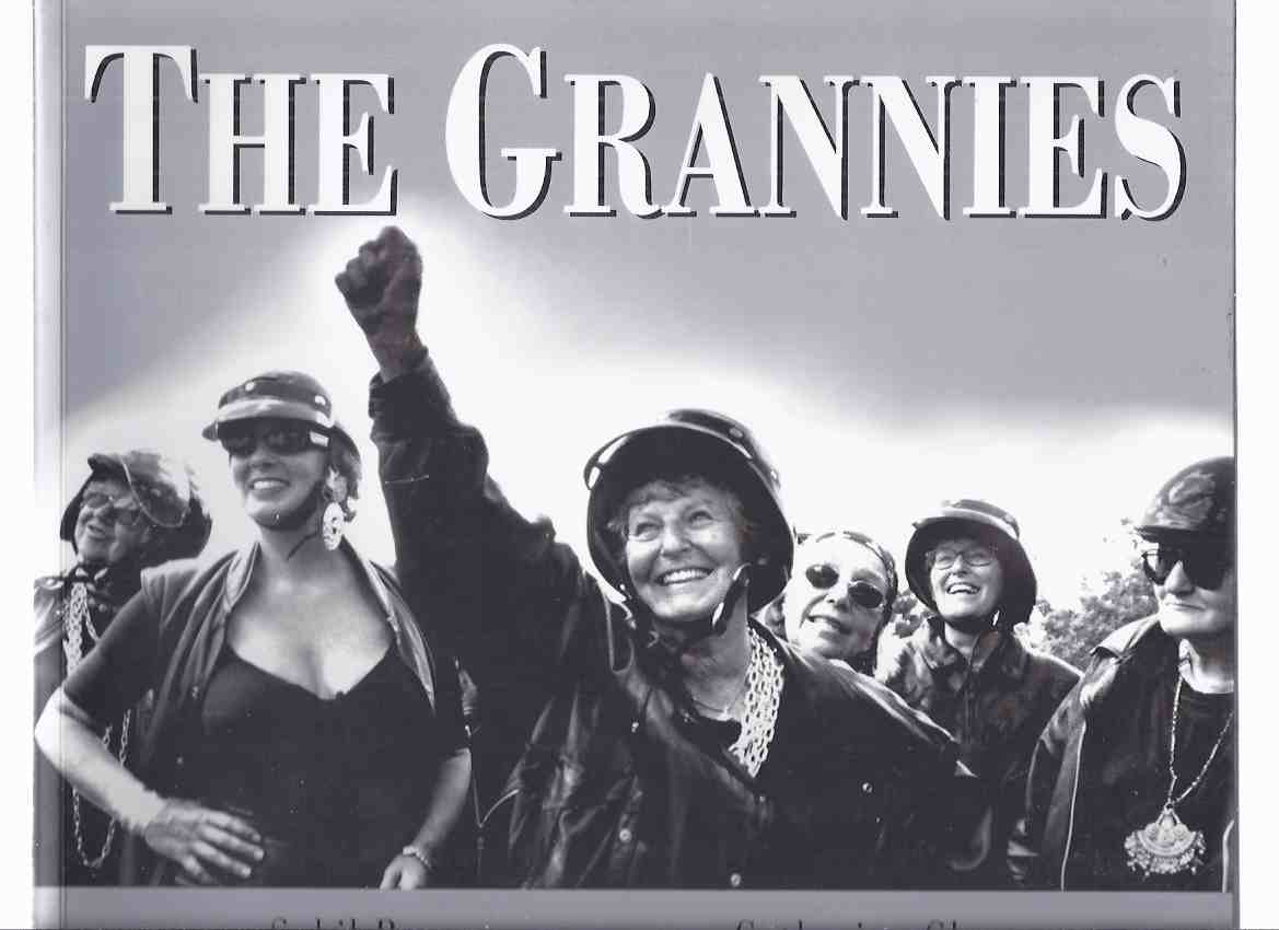 Image for THE GRANNIES A Tribute to Old Ladies Who Refuse to Become Fossils or Dinosaurs or Leftovers -by Sybil Rampen -Signed by six of the Grannies and the Photographer, Catherine Chatterton )